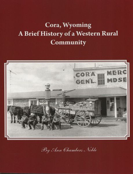 New book about Cora, Wyoming. Photo by Sublette County Historical Society.